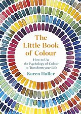 Livre Relié The Little Book of Colour de Karen Haller