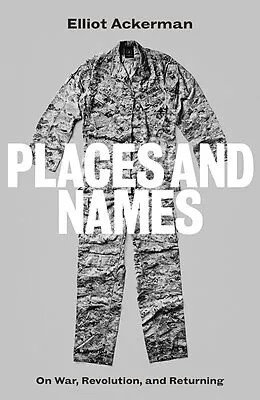E-Book (epub) Places and Names von Elliot Ackerman