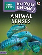 Kartonierter Einband Do You Know? Level 3 BBC Earth Animal Senses von Ladybird