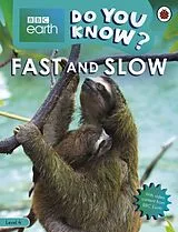 Livre Broché Do You Know? Level 4 - BBC Earth Fast and Slow von Ladybird