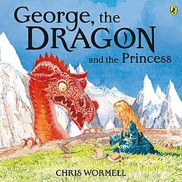 E-Book (epub) George, the Dragon and the Princess von Christopher Wormell