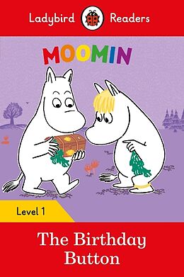 Couverture cartonnée Ladybird Readers Level 1 - Moomin - The Birthday Button (ELT Graded Reader) de Ladybird, Tove Jansson