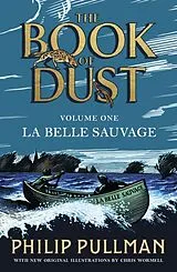 Kartonierter Einband The Book of Dust - La Belle Sauvage von Philip Pullman