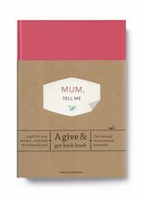Fester Einband Mum, Tell Me von Elma van Vliet