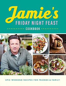 Couverture cartonnée Jamie's Friday Night Feast Cookbook de Jamie Oliver