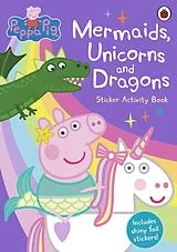 Stickers Mermaids, Unicorns and Dragons von Peppa Pig