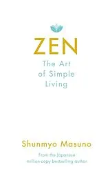 E-Book (epub) Zen: The Art of Simple Living von Shunmyo Masuno