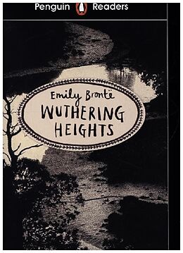 Kartonierter Einband Penguin Readers Level 5: Wuthering Heights (ELT Graded Reader) von Emily Brontë