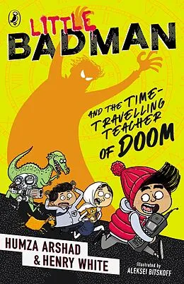 E-Book (epub) Little Badman and the Time-travelling Teacher of Doom von Humza Arshad, Henry White