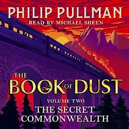 Audio CD (CD/SACD) The Secret Commonwealth: The Book of Dust Volume Two von Philip Pullman