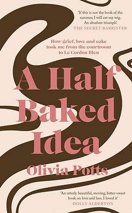 Livre Relié A Half Baked Idea de Olivia Potts