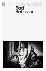 Kartonierter Einband Bad Behavior von Mary Gaitskill