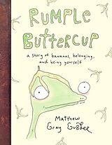 Livre Relié Rumple Buttercup: A story of bananas, belonging and being yourself de Matthew Gray Gubler