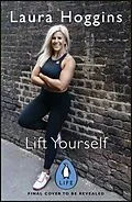 E-Book (epub) Lift Yourself von Laura Hoggins