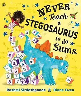 E-Book (epub) Never Teach a Stegosaurus to Do Sums von Rashmi Sirdeshpande