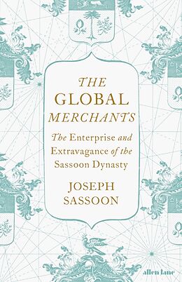 Fester Einband The Global Merchants von Joseph Sassoon