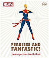 eBook (epub) Marvel Fearless and Fantastic! Female Super Heroes Save the World de Sam Maggs, Emma Grange, Ruth Amos