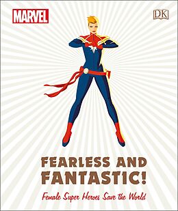 eBook (epub) Marvel Fearless and Fantastic! Female Super Heroes Save the World de Sam Maggs, Emma Grange, Ruth Amos