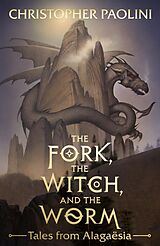 E-Book (epub) Fork, the Witch, and the Worm von Christopher Paolini