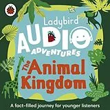 Audio CD (CD/SACD) Ladybird Audio Adventures: The Animal Kingdom von Ladybird