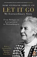 E-Book (epub) Let It Go von Stephanie Shirley, Richard Askwith