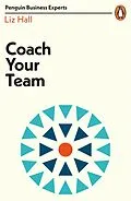 E-Book (epub) Coach Your Team von Liz Hall