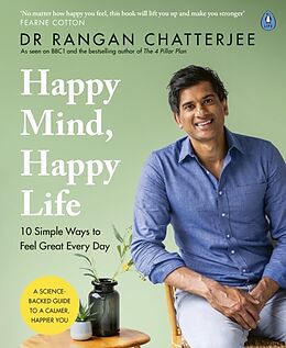 Couverture cartonnée Happy Mind, Happy Life de Rangan Chatterjee