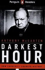 Kartonierter Einband Penguin Readers Level 6: Darkest Hour (ELT Graded Reader) von Anthony Mccarten