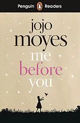 Kartonierter Einband Penguin Readers Level 4: Me Before You (ELT Graded Reader) von Jojo Moyes