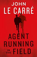 Couverture cartonnée Agent Running in the Field de John le Carré