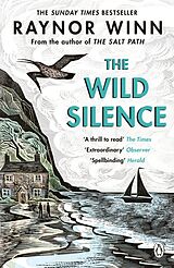 Kartonierter Einband The Wild Silence von Raynor Winn