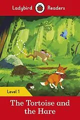 Kartonierter Einband Ladybird Readers Level 1 - The Tortoise and the Hare (ELT Graded Reader) von Ladybird