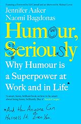 Couverture cartonnée Humour, Seriously de Aaker Jennifer, Naomi Bagdonas