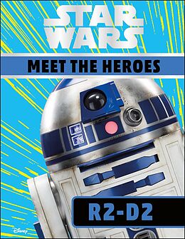 eBook (epub) Star Wars Meet the Heroes R2-D2 de Emma Grange