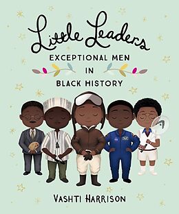 Broché Little Leaders: Exceptional Men in Black History de Vashti Harrison