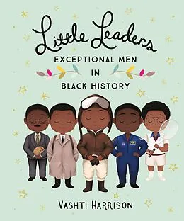 E-Book (epub) Little Leaders: Exceptional Men in Black History von Vashti Harrison