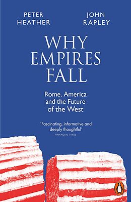 E-Book (epub) Why Empires Fall von John Rapley, Peter Heather
