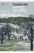 E-Book (epub) Down in the Valley von Laurie Lee