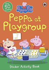 Broché Peppa at Playgroup Sticker Activity Book de Peppa Pig