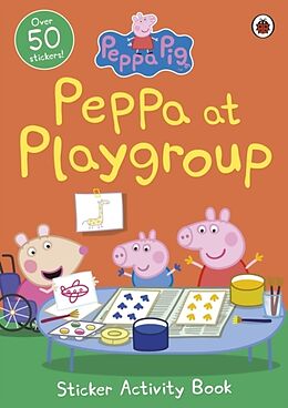 Broché Peppa at Playgroup Sticker Activity Book de Peppa Pig