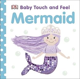 Reliure en carton indéchirable Baby Touch and Feel Mermaid de DK