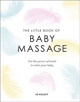 Livre Relié Little Book of Baby Massage de Jo Kellett