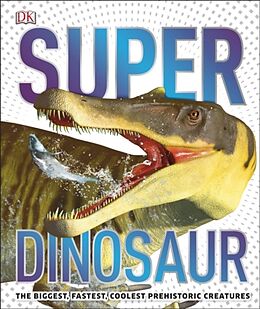 Livre Relié Super Dinosaur de DK