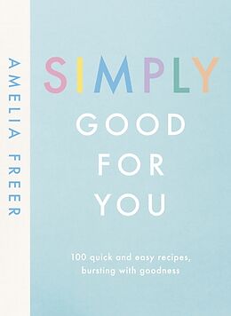 Livre Relié Simply Good For You de Freer Amelia