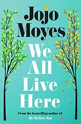 Couverture cartonnée We All Live Here de Jojo Moyes