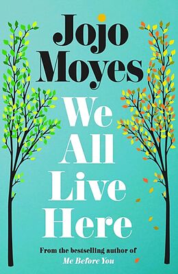 Couverture cartonnée We All Live Here de Jojo Moyes