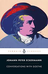 E-Book (epub) Conversations with Goethe von Johann Peter Eckermann