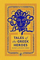 Livre Relié Tales of the Greek Heroes de Roger Lancelyn Green