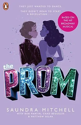 E-Book (epub) Prom von Saundra Mitchell, Matthew Sklar, Chad Beguelin