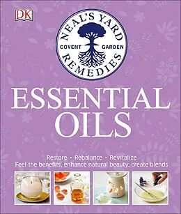 E-Book (epub) Neal's Yard Remedies Essential Oils von Susan Curtis, Pat Thomas, Fran Johnson